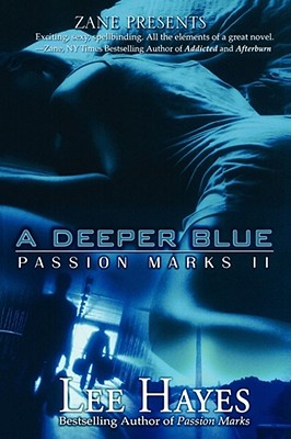 A Deeper Blue: Passion Marks II - Hayes, Lee