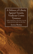A Defence of Liberty Against Tyrants, Vindiciae Contra Tyrannos