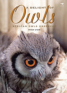 A Delight of Owls: African Owls Observed