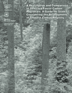 A Description and Comparison of Selected Forest Carbon Registries: A Guide for States Considering the Development of a Forest Carbon Registry