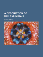 A Description of Millenium Hall
