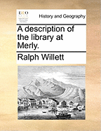 A Description of the Library at Merly