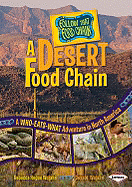A Desert Food Chain: A Who-Eats-What Adventure in North America