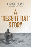 A 'Desert Rat' Story