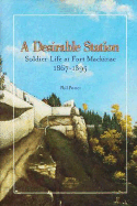 A Desirable Station: Soldier Life at Fort Mackinac, 1867-1895
