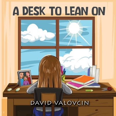 A Desk to Lean on - Valovcin, David