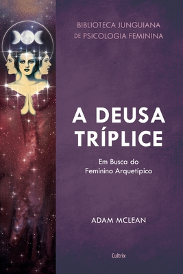 A Deusa Tr?plice - McLean, Adam