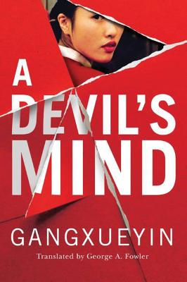 A Devil's Mind - Gangxueyin, and Fowler, George A (Translated by)