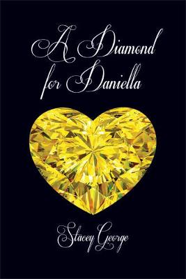 A Diamond For Daniella - George, Stacey