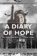 A Diary of Hope: The Story of an American Prisoner of War
