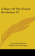 A Diary of the French Revolution V1
