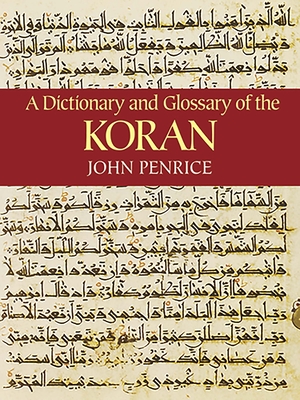 A Dictionary and Glossary of the Koran - Penrice, John