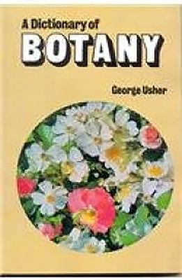 A Dictionary of Botany - Usher, George