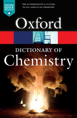 A Dictionary of Chemistry - Law, Jonathan (Editor), and Rennie, Richard (Editor)