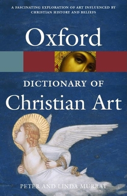 A Dictionary of Christian Art - Murray, Peter (Editor), and Murray, Linda (Editor)