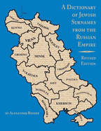 A Dictionary of Jewish Surnames from the Russian Empire