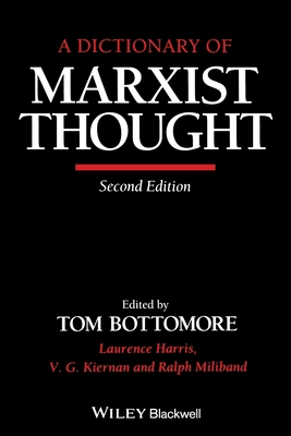 A Dictionary of Marxist Thought - Bottomore, Tom