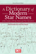A Dictionary of Modern Star Names: A Short Guide to 254 Star Names and Their Derivations