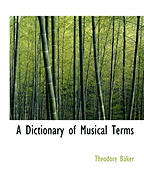 A Dictionary of Musical Terms