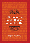 A dictionary of South African Indian English