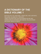 A Dictionary of the Bible; Dealing with Its Language, Literature, and Contents, Including the Biblical Theology; Volume 3