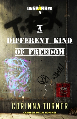 A Different Kind of Freedom - Turner, Corinna