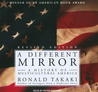 A Different Mirror: A History of Multicultural America