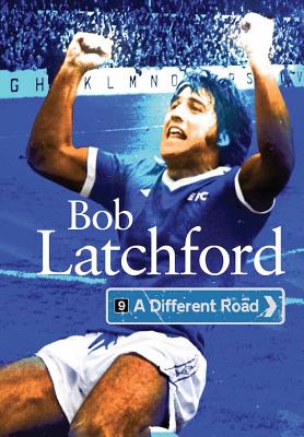 A Different Road - Latchford, Bob