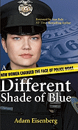 A Different Shade of Blue: How Women Changed the Face of Police Work