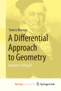 A Differential Approach to Geometry: Geometric Trilogy III