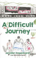 A Difficult Journey