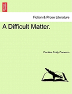 A Difficult Matter.