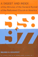 A Digest and Index of the Minutes of the General Synod of the Reformed Church in America 1958-1977