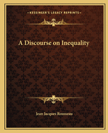 A Discourse on Inequality