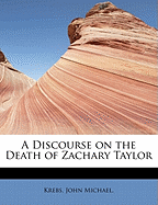 A Discourse on the Death of Zachary Taylor