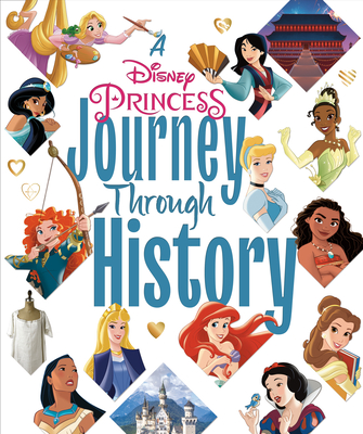 A Disney Princess Journey Through History (Disney Princess) - Carbone, Courtney