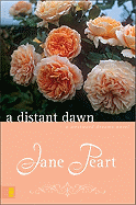 A Distant Dawn - Peart, Jane, Ms.