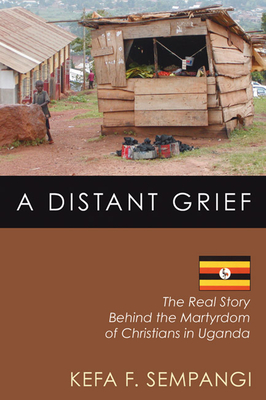 A Distant Grief - Sempangi, F Kefa