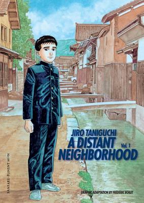 A Distant Neighborhood: Volume 1 - Taniguchi, Jiro