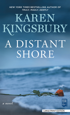 A Distant Shore - Kingsbury, Karen