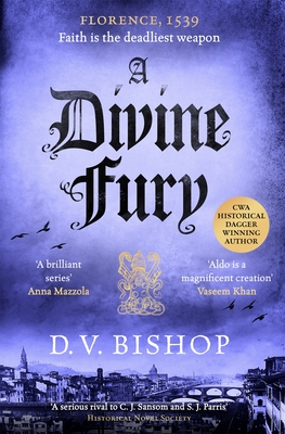 A Divine Fury: From The Crime Writers' Association Historical Dagger Winning Author - Bishop, D. V.