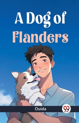 A Dog Of Flanders - Ouida