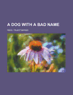 A Dog with a Bad Name