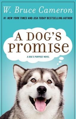 A Dog's Promise - Cameron, W Bruce