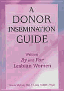 A Donor Insemination Guide - Mohler, Marie