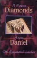 A Dozen Diamonds from Daniel - Barber, Raymond, Dr.