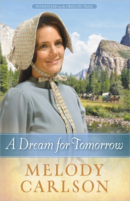 A Dream for Tomorrow: Volume 2 - Carlson, Melody A