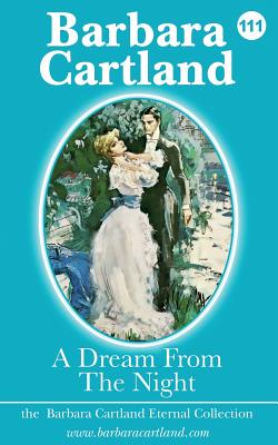 A Dream from the Night - Cartland, Barbara