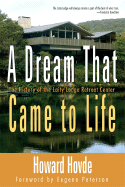 A Dream That Came to Life: The History of the Laity Lodge Retreat Center - Peterson, Eugene (Foreword by)