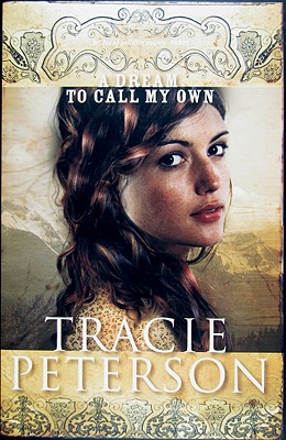 A Dream to Call My Own - Peterson, Tracie